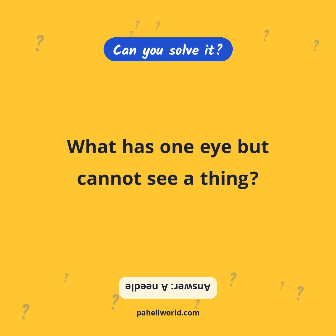 Riddle: What has one eye but cannot see a thing?